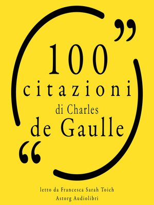 cover image of 100 citazioni di Charles de Gaulle